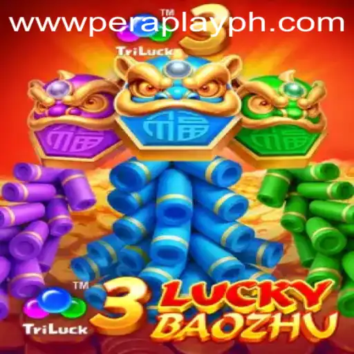 Discover the Thrilling World of 3LuckyBaozhu with PeraPlay